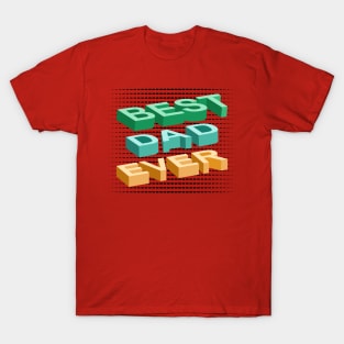 Best Dad Ever T-Shirt